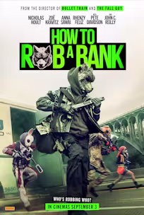 HOW TO ROB A BANK